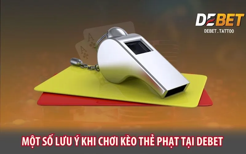 mot-so-luu-y-khi-choi-keo-the-phat-tai-debet