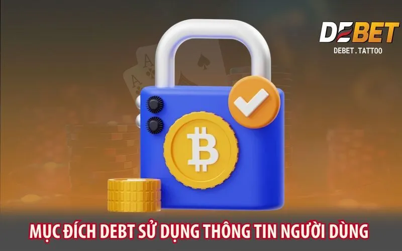 muc-dich-debt-su-dung-thong-tin-nguoi-dung